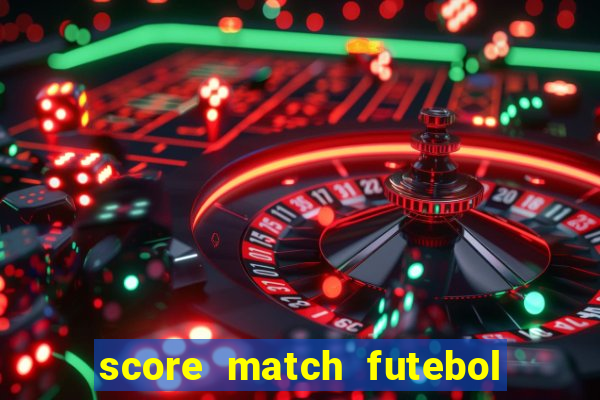 score match futebol pvp dinheiro infinito