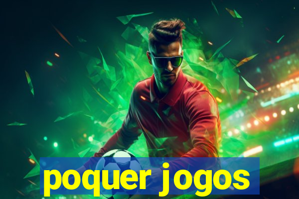 poquer jogos