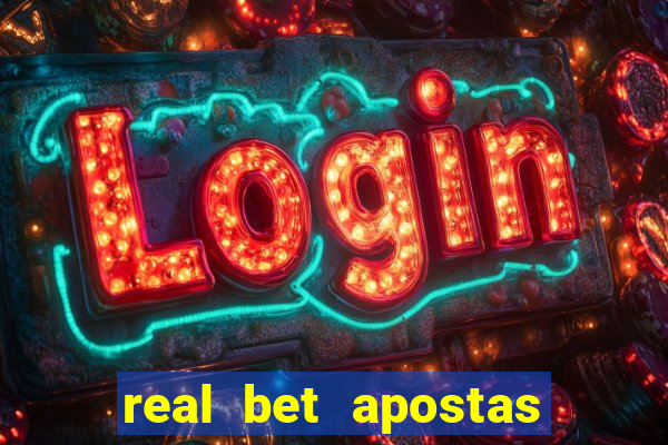 real bet apostas esportivas e jogos online