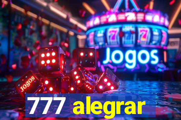 777 alegrar