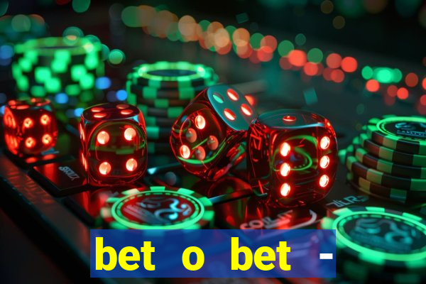 bet o bet - reclame aqui