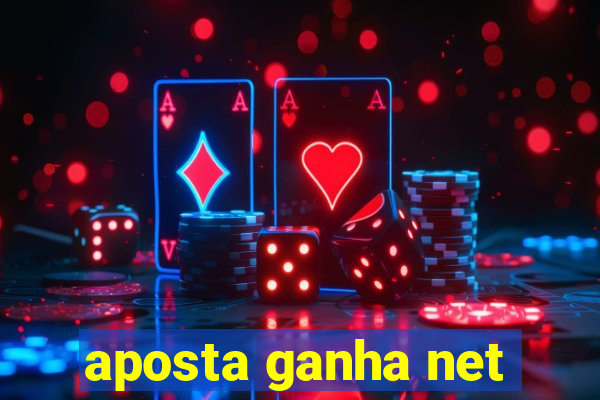 aposta ganha net