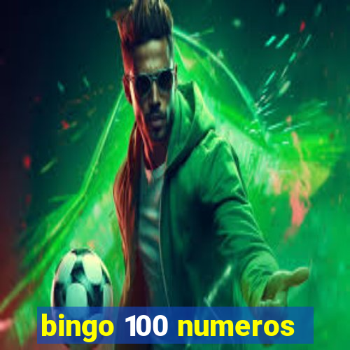 bingo 100 numeros