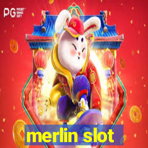 merlin slot