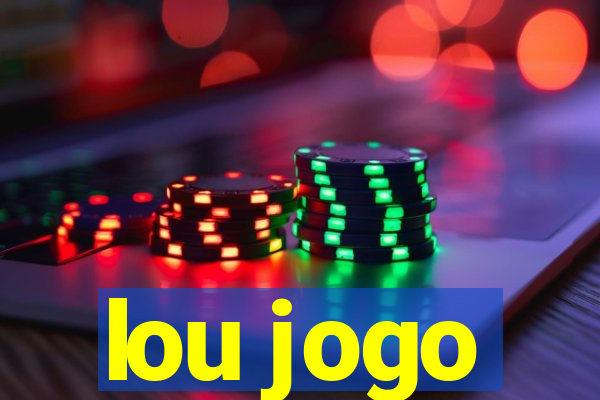 lou jogo