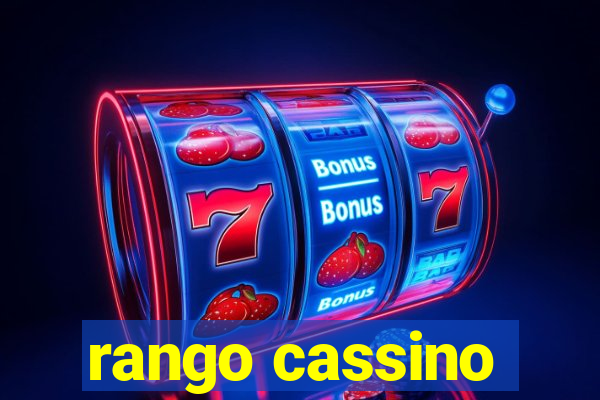 rango cassino