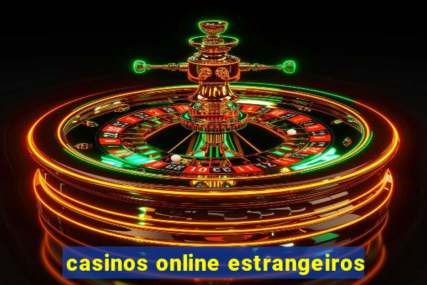 casinos online estrangeiros