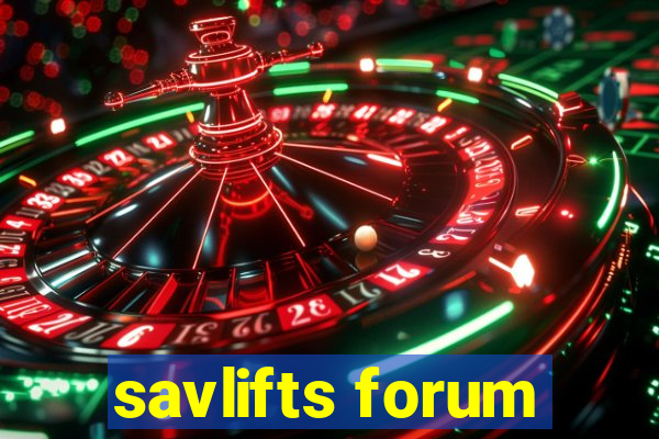 savlifts forum