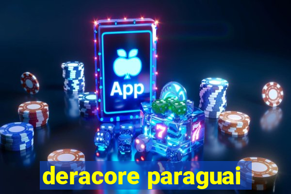 deracore paraguai