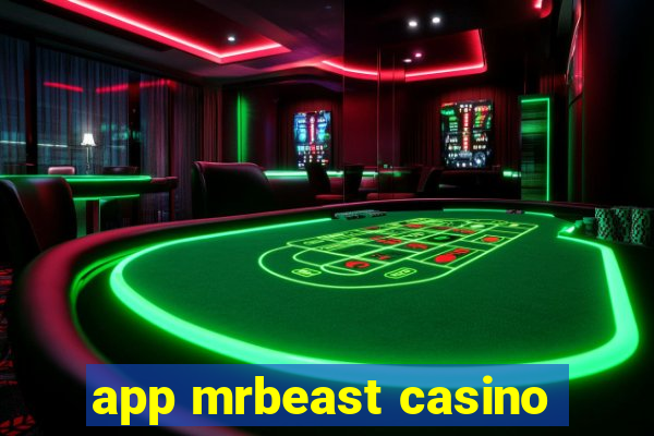 app mrbeast casino