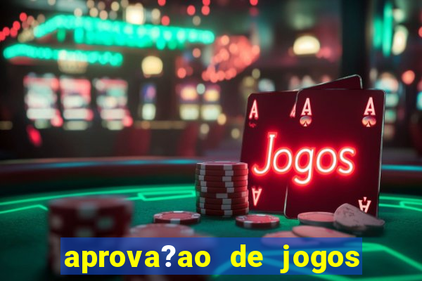 aprova?ao de jogos de azar