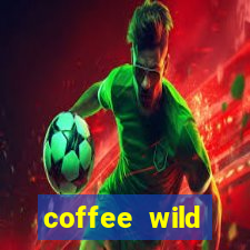 coffee wild powernudge slot