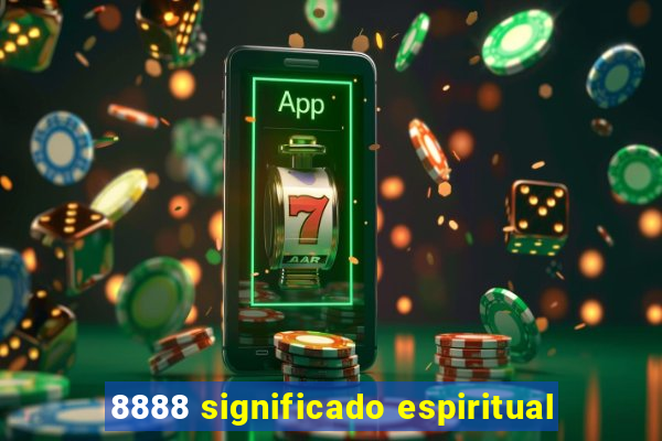 8888 significado espiritual