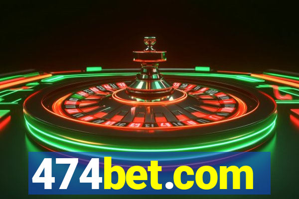 474bet.com