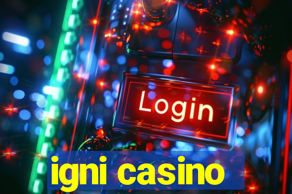 igni casino