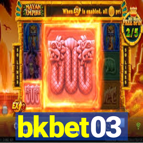 bkbet03