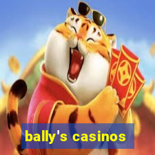 bally's casinos