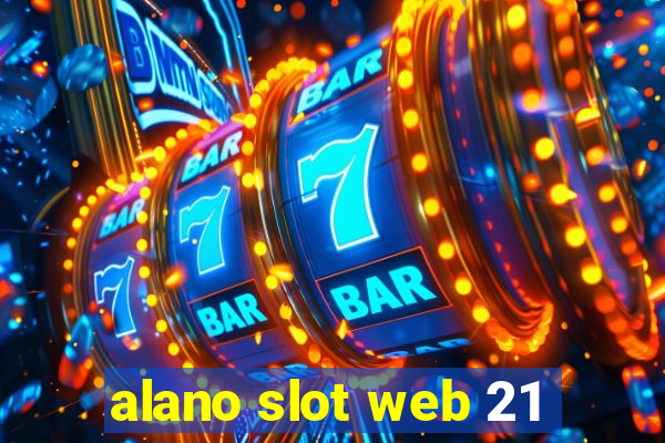 alano slot web 21