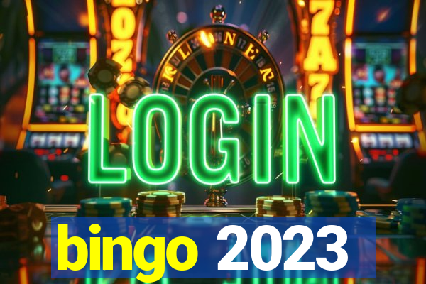 bingo 2023