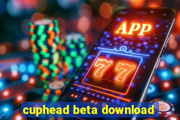 cuphead beta download