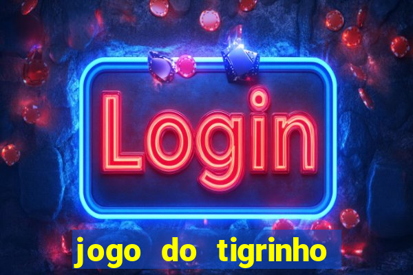 jogo do tigrinho ta liberado