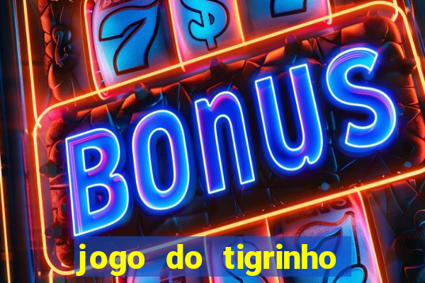 jogo do tigrinho ta liberado