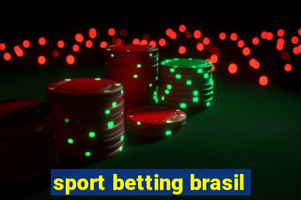 sport betting brasil