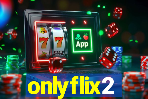 onlyflix2