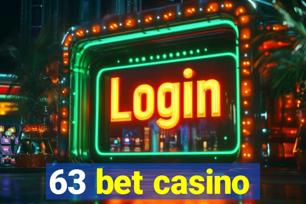 63 bet casino