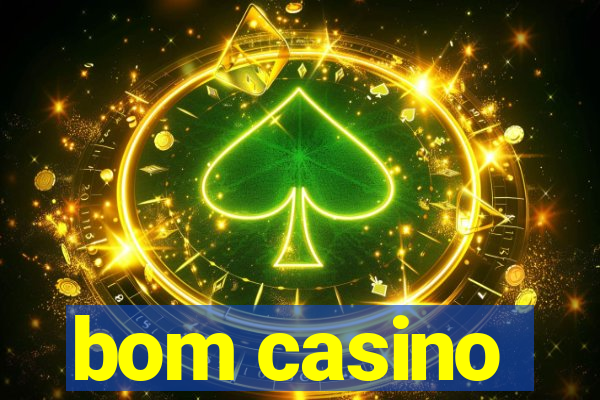 bom casino