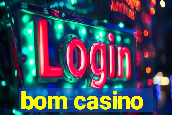 bom casino