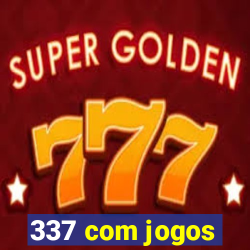 337 com jogos