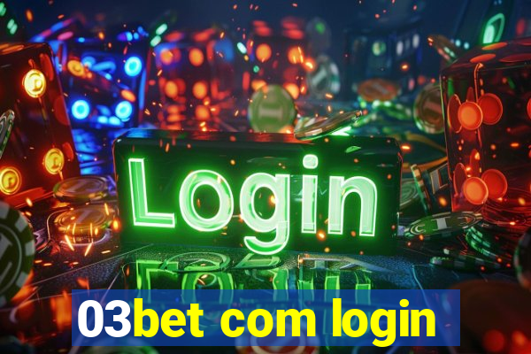 03bet com login