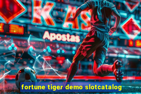 fortune tiger demo slotcatalog