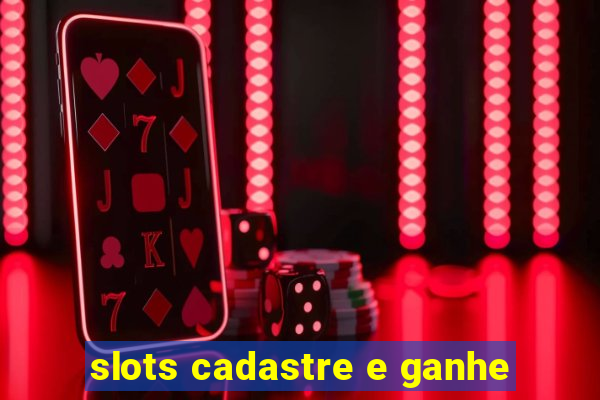 slots cadastre e ganhe