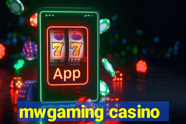 mwgaming casino