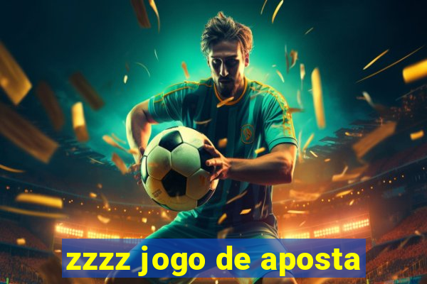 zzzz jogo de aposta