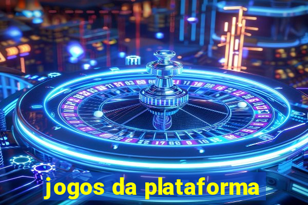 jogos da plataforma