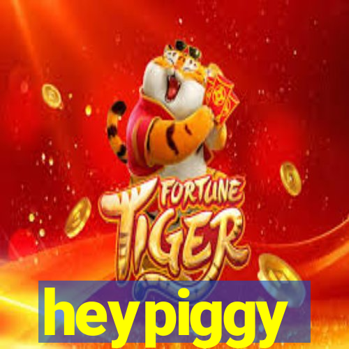 heypiggy