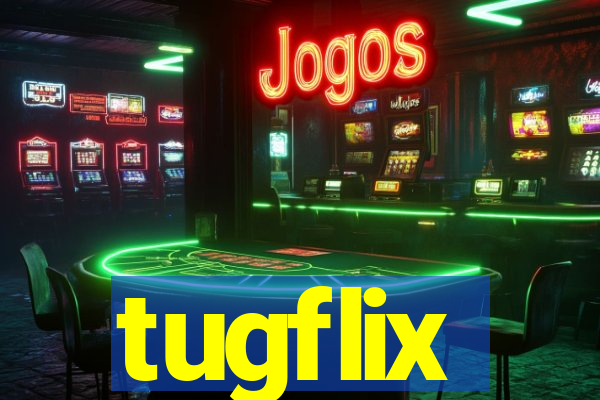 tugflix