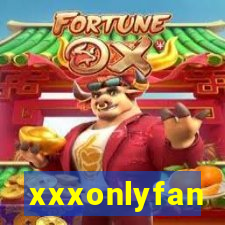 xxxonlyfan