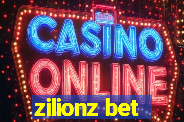 zilionz bet