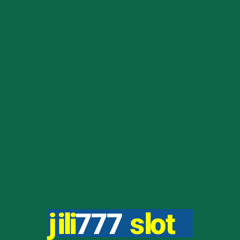 jili777 slot