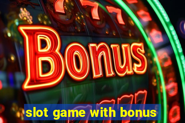 slot game with bonus