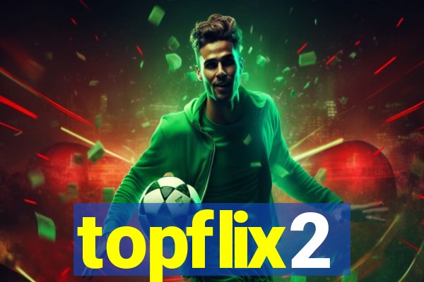 topflix2