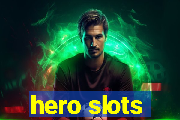 hero slots