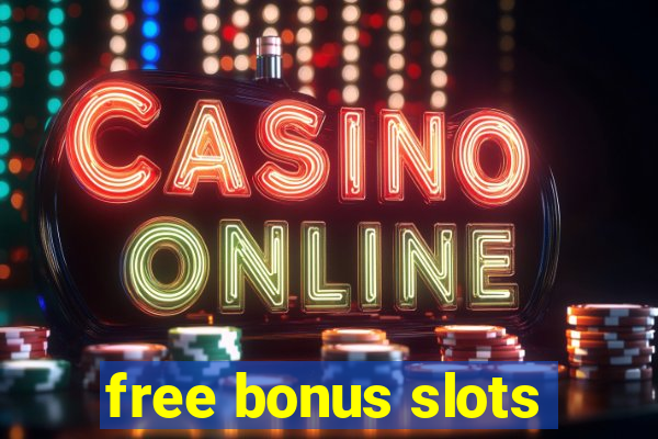 free bonus slots