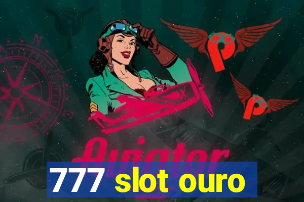 777 slot ouro