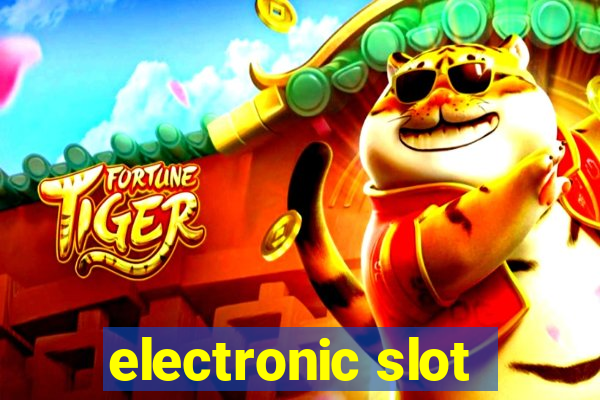 electronic slot