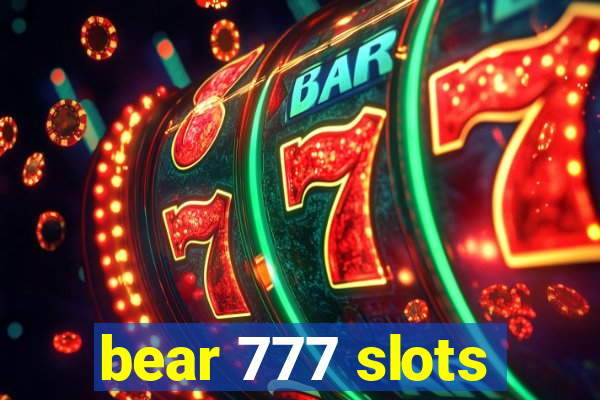 bear 777 slots